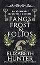 Fangs, Frost, and Folios: An Elemental Mystery Novella (Elemental Mysteries/World Book 13)