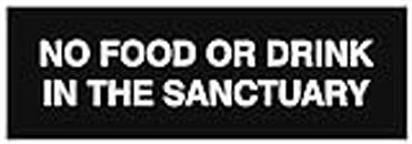 Signs ByLITA Basic No Food or Drink in the sanctuary Sign - Laser-Engraved Lettering | Durable ABS Plastic | Vibrant Colors | Powerful Foam Tape (Black) - Medium
