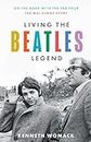 Living the Beatles Legend: The new biography revealing the untold story of Mal Evans, the perfect 2023 Christmas gift for fans of the Beatles and music history