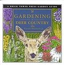 [(Gardening in Deer Country : For the Home and Garden)] [By (author) Vincent Drzewucki] published on (April, 2013)