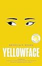Yellowface: The instant #1 Sunday Times bestseller and Reese Witherspoon Book Club pick from author R.F. Kuang