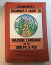 Compute!'s Beginner's Guide to Machine Language on the IBM PC and Pcjr