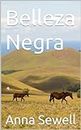 Belleza Negra (Spanish Edition)
