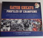 Gator Greats: Profiles of Champions Football Chris Doering Scott Lynch.