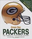 Green Bay Packers : The Complete Illustrated History Hardcover Do