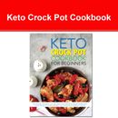 Keto Crock Pot Cookbook For Beginners :The Ultimate ketogenic Low Carb keto Diet