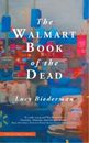 Lucy Biederman The Walmart Book of the Dead (Paperback)