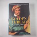 The Golden Thread The Story of Writing Hardcover History Book by Ewan Clayton