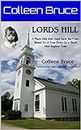 LORDS HILL: A Place Only God Could Save Me From: Based On a True Story In a Small New England Town
