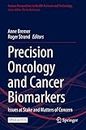 Precision Oncology and Cancer Biomarkers: Issues at Stake and Matters of Concern: 5 (Human Perspectives in Health Sciences and Technology)