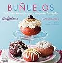 Bunuelos. Deliciosos bocaditos para chuparse los dedos (Doughnuts. Delicious Recipes for Finger-licking Treats) (Spanish Edition)