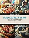 The Meatloaf Bible in this Book: Discover More 25 Heavenly Pork, Stuffed, Ham, and Sauce Recipes in this Guide