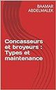 Concasseurs et broyeurs : Types et maintenance (French Edition)