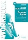 Cambridge IGCSE and O Level Computer Science Algorithms,: Hodder Education Group
