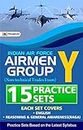 INDIAN AIR FORCE AIRMEN GROUP Y (NON-TECHNICAL TRADES EXAM) 15 PRACTICE SETS