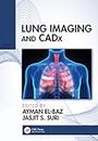 Lung Imaging and CADx (English Edition)
