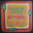 CHEATER SLICKS: guttural (live 2010) COLUMBUS DISTRICT 12" LP 33 RPM