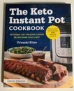 The Keto Instant Pot(r) Cookbook: Ketogenic Diet Pressure Cooker Recipes Made Ea
