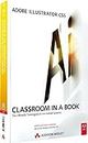 Adobe Illustrator CS5 - Classroom in a Book: Das offizielle Trainingsbuch von Adobe Systems