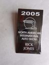 Cool 2005 North American International Auto Show Rick Jones Pinback Badge Pin