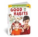 My First Board Books Good Habits | Big Size Board Book For Kids By Sawan