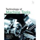 Technology Of Machine Tools (Engineering Technologies & The Trades)