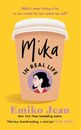 Mika In Real Life: The Uplifting Good Morning America Book Club Pick 2022 by Emi