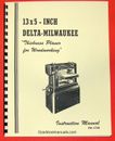 DELTA-MILWAUKEE 13" x 5" Wood Planer Surfacer Owner Operator & Parts Manual 0238