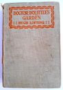 DR. DOLITTLE'S GARDEN: HUGH LOFT, VINTAGE 94YEAR OLD H/COVER BOOK FROM 1928 - FC