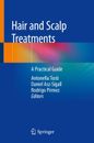 Hair and Scalp Treatments A Practical Guide Antonella Tosti (u. a.) Taschenbuch