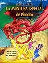 La Aventura Especial de Pinocho Libro Ilustrado (Spanish Edition)