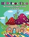 Mi primer Libro de Colorear Creativo para niños de 1 a 4 años: Divertidos y fáciles dibujos para colorear como animales, coches, sol, flores