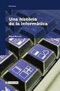Una història de la informàtica (Manuals Book 125) (Catalan Edition)