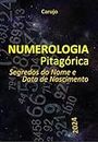 Numerologia - Cálculo Pitagórico (Portuguese Edition)