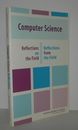Committee On The Fundamentals  / COMPUTER SCIENCE Reflections 1st Edition 2004