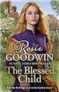 The Blessed Child: The perfect read from Britain's best-loved saga writer (Days of the week Book 4)