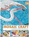 Mosaic Craft: 20 Original projects for the home