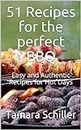 51 Recipes for the perfect BBQ: Easy and Authentic Recipes for Hot Days (English Edition)