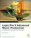 Logic Pro 9 Advanced Music Production (Apple Pro Training Series)