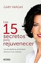 Los 15 secretos para rejuvenecer / 15 Anti-Aging Secrets