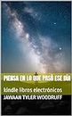 Piensa en lo que pasó ese día: kindle libros electrónicos (Spanish Edition)