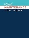 Vehicle Maintenance Log Book: To Record Car Service & Repair | SImple Auto Maintenance Log Book For Men & Women | Automotive Maintenance Record Notebook