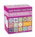 Quilt Builder Card Deck: 40 More Blocks, 8 Inspiring Layouts, Unlimited Possibilities: 3