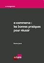 e-commerce : les bonnes pratiques pour réussir: Quelles stratégies marketing pour le commerce électronique ? (E-management) (French Edition)
