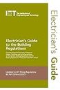 Electrician's Guide to the Building Regulations (Electrical Regulations)