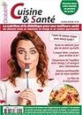 Diabète Hors Séries n°32 | La nutrition et la diététique pour une meilleure santé | Cuisine & Santé : Les aliments riches en vitamines, en oméga et en recettes gourmandes (Hors-Série) (French Edition)
