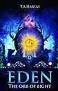 Eden: The Orb of Light: 1