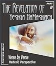 The Revelation of Yeshua HaMashiach: A Hebraic Perspective Verse by Verse Part 8 (Revelation Series)