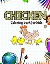 Chicken Coloring Book for Kids: Chicken Activity Books for Kids