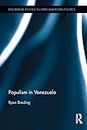 Populism in Venezuela (Routledge Studies in Latin American Politics)